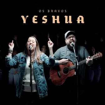 Yeshua by Os Bravos