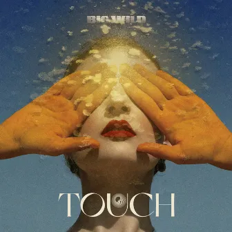 Touch by Big Wild