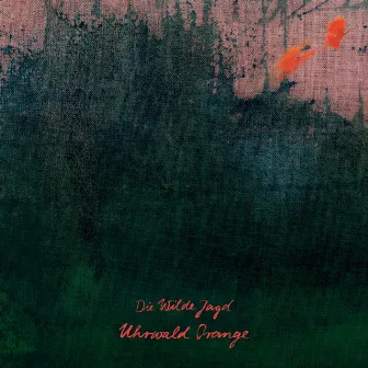 Uhrwald Orange by Die Wilde Jagd