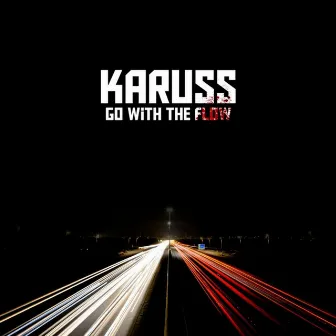 Go With the Flow by Karuss