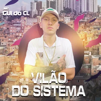 Vilão do Sistema by Mc Gui do CL