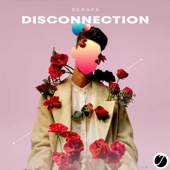 Disconnection by Scraps