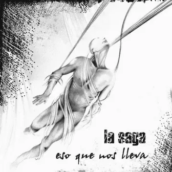 Eso Que Nos Lleva (En vivo) by La Saga