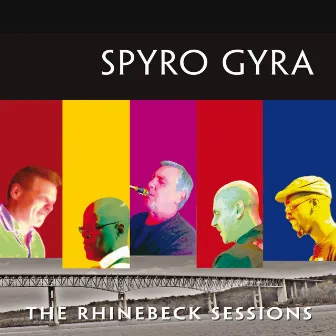 The Rhinebeck Sessions by Spyro Gyra