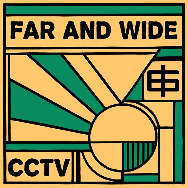 Far And Wide / CCTV