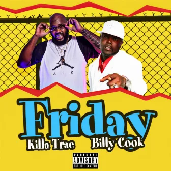 Friday by Killa Trae