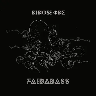 FAIDABASS by Kinobi One