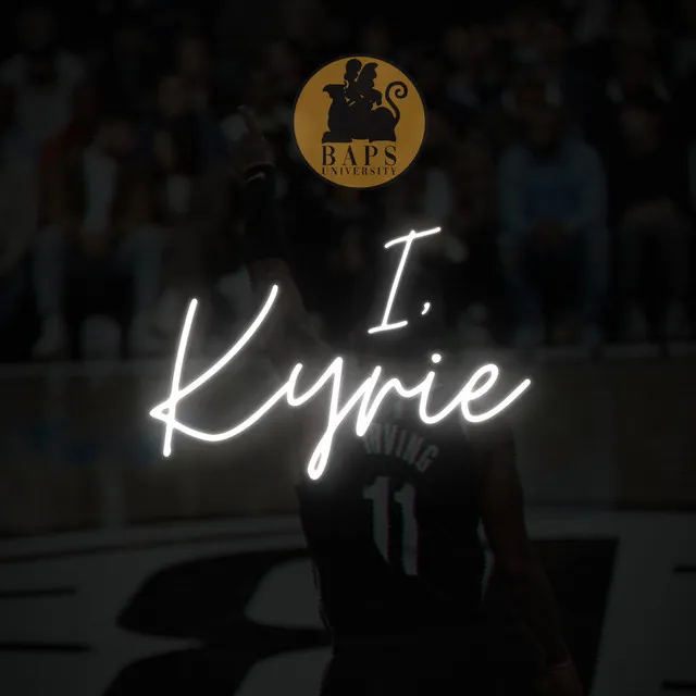 I, Kyrie