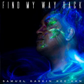 Find My Way Back by Samuel Gaskin