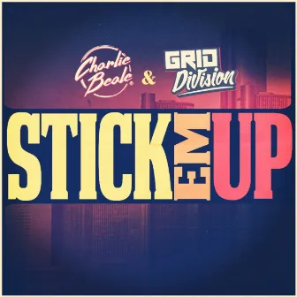 Stick Em Up by Grid Division