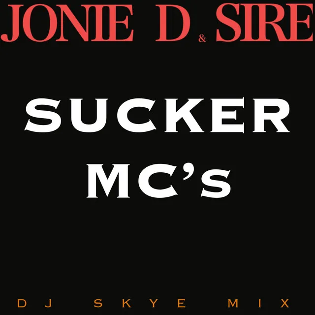 Sucker MC's - DJ Skye Remix