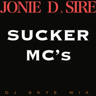 Sucker MC's (DJ Skye Remix) by DJ Skye