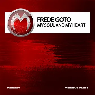 My Soul and My Heart by Frede Goto