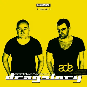 Dragstory ADE by NAJ