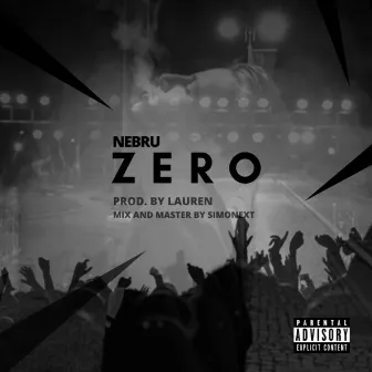 ZERO by Nebru