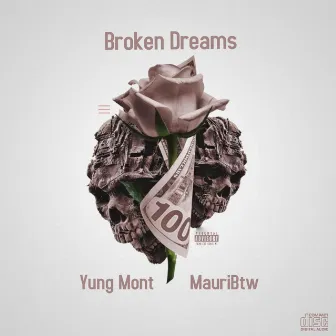 Broken Dreams by Yung Mont