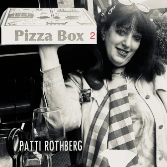 Patti Rothberg, Pizza Box volume 2,Hold the Anchovies by Patti Rothberg