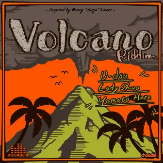 Volcano Riddim by YAMATO HAZE