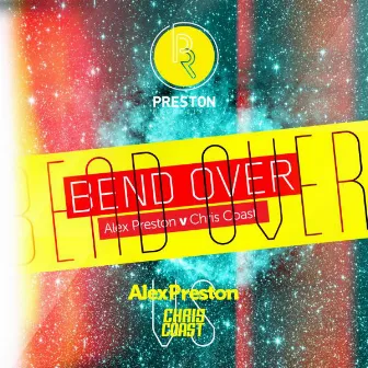 Bend Over EP by Chris Coast