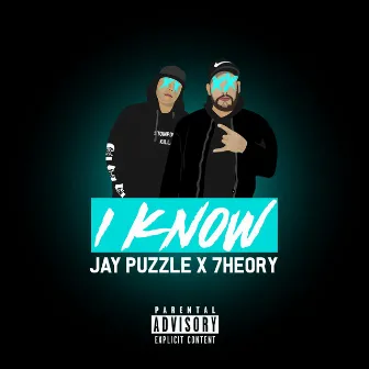 I Know by Jay PuzzLe