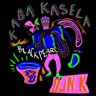 Kaba Kasela by DJ N.K.