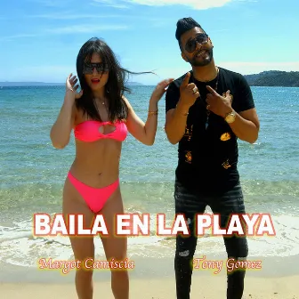 BAILA EN LA PLAYA by Tony Gomez