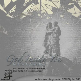 God Inside You by Fischer & Miethig