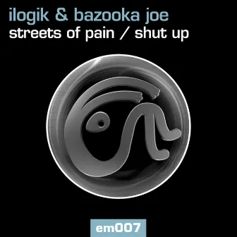 Streets Of Pain / Shut Up by Bazooka Joe