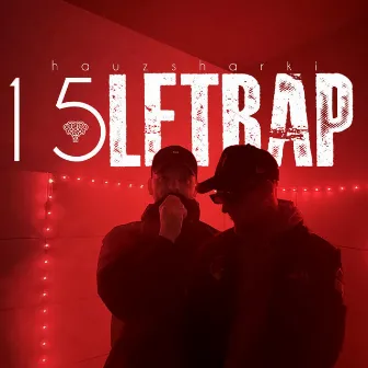 15LETRAP by HAUZ