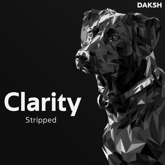 Clarity Stripped