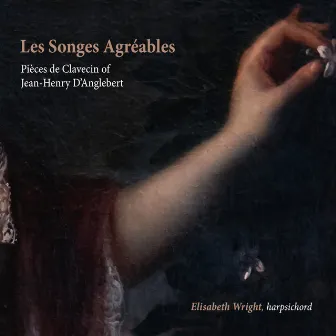 Les Songes Agréables by Jean-Henri d'Anglebert