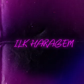 Ilk Harabem by Yusuf Solak