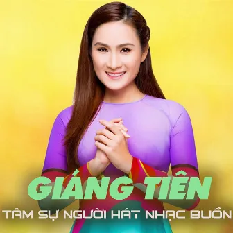 Tâm Sự Người Hát Nhạc Buồn by Giáng Tiên