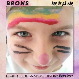 Jag är på väg by Brons