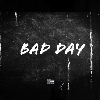 Bad Day by No Limit Tim