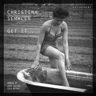 Get It by Christina Semmler