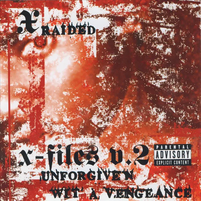 X-filez V.2: Unforgiven Wit A Vengeance