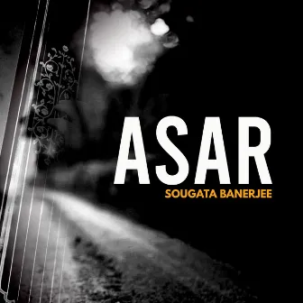 Asar by Sougata Banerjee