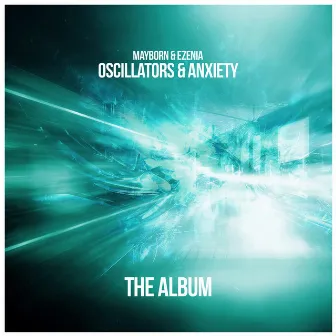 Oscillators & Anxiety by Mayborn