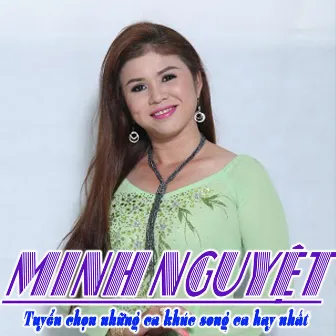 Tuyển Chọn Những Ca Khúc Song Ca Hay Nhất Minh Nguyệt by Minh Nguyet