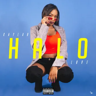 Halo by Kaylah Love