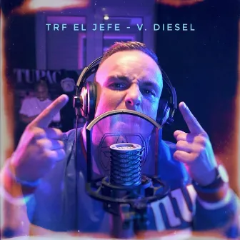 V. Diesel Vol. 1 by TRF El Jefe