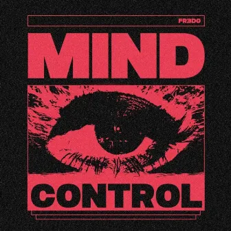 Mind Control by FR3DO