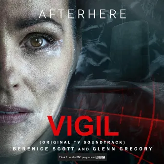 Vigil (Original TV Soundtrack) by Berenice Scott