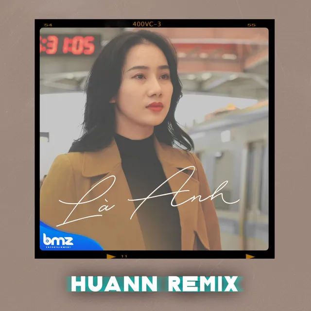 Là Anh - Huann Remix