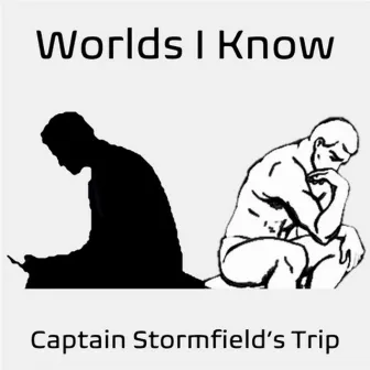 Worlds I Know by Captain Stormfield's Trip