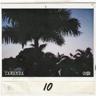 Ten by Txwxndx