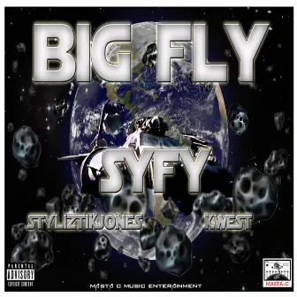 BIG FLY (SYFY) by Masta C