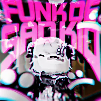 Funk de Sadkid by RD12