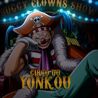 Circo do Yonkou by Ark King